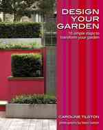 Design Your Garden (Garden Style Guides)