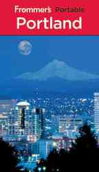 Frommer's Portable Portland (Frommer's Portable. Portland) （6TH）
