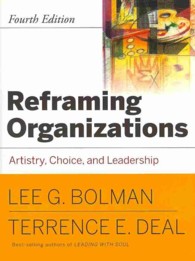 Reframing Organizations 4th Ed + Wizard and Warrior : Artistry, Choice, and Leadership