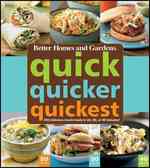 Quick, Quicker, Quickest : 350 delicious meals ready in 20, 30, or 40 minutes!