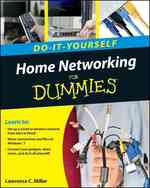 Home Networking Do-It-Yourself for Dummies (For Dummies (Computer/tech))