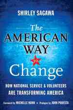 アメリカ流の改革：ナショナルサービスとボランティアの貢献<br>The American Way to Change : How National Service & Volunteers Are Transforming America