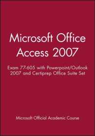 Microsoft Office Access 2007, Exam 77-605 / Powerpoint/Outlook 2007 / Certiprep Office Suite (Microsoft Official Academic Course) （PAP/CDR）