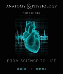 Anatomy and Physiology : From Science to Life （3TH）