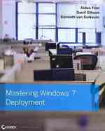 Mastering Windows 7 Deployment (Mastering) （PAP/PSC）