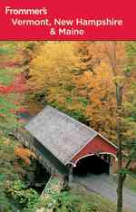 Frommer's Vermont, New Hampshire & Maine (Frommer's Vermont, New Hampshire & Maine) （7TH）