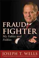 Fraud Fighter : My Fables and Foibles