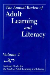 The Annual Review of Adult Learning and Literacy, National Center for the Study of Adult Learning and Literacy (J-b Annual Review of Adult Learning & 〈2〉