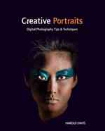 Creative Portraits : Digital Photography Tips & Techniques