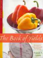 The Book of Yields / Handheld Computers for Chefs : Accuracy in Food Costing and Purchasing （7 SPI PAP/）