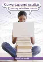Conversaciones escritas / Written Conversations : Lectura Y Redaccion En Contexto