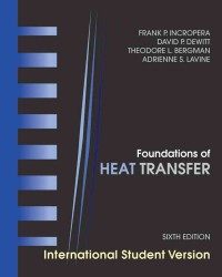 熱移動論の基礎（テキスト・第６版）<br>Foundations of Heat Transfer (ISV) （6TH）