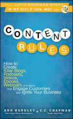 消費者を引きつけるソーシャルメディア<br>Content Rules : How to Create Killer Blogs, Podcasts, Videos, Ebooks, Webinars (and More) That Engage Customers and Ignite Your Business