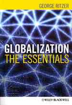 Ｇ．リッツァ著／グローバリゼーションの基礎<br>Globalization : The Essentials