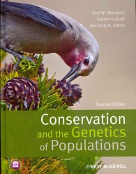 個体群保全学・遺伝学（第２版）<br>Conservation and the Genetics of Populations （2ND）