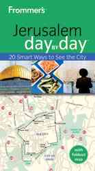 Frommer's Jerusalem Day by Day : 20 Smart Ways to See the City （PAP/MAP）