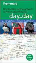 Frommer's Nova Scotia, New Brunswick & Prince Edward Island Day by Day (Frommer's Day by Day - Pocket) （PAP/MAP）