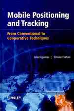 Mobile Positioning and Tracking : From Conventional to Cooperative Techniques