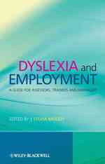 ディスレクシアと雇用<br>Dyslexia and Employment : A Guide for Assessors, Trainers and Managers