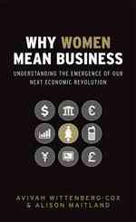 女性によるビジネス界の革命的変化<br>Why Women Mean Business : Understanding the Emergence of Our Next Economic Revolution