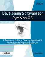 Developing Software for Symbian OS : A Beginner's Guide to Creating Symbian OS V9 Smartphone Applications in C++ （2ND）