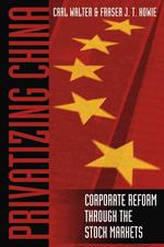 中国の民営化：企業改革における証券市場の役割<br>Privatizing China : The Stock Markets and Their Role in Corporate Reform