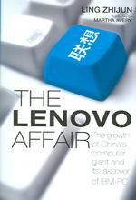 レノボ事件：中国コンピュータ産業の成長とＩＢＭ買収<br>The Lenovo Affair : The Growth of China's Computer Giant and Its Takeover of IBM-PC