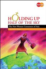 アジアの女性消費者<br>Holding Up Half of the Sky : The New Women Consumers of Asia