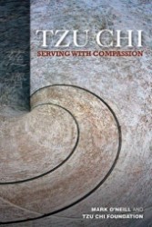 Tzu Chi : Serving with Compassion