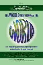 フィランソロピー、イノベーションと起業家精神：社会システムへの影響<br>The World That Changes the World : How Philanthropy, Innovation, and Entrepreneurship are Transforming the Social Ecosystem