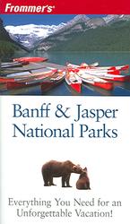Frommer's Portable Banff & Jasper National Parks (Frommer's Banff and Jasper National Parks) （3RD）