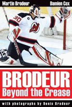 Brodeur : Beyond the Crease