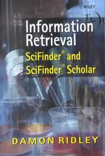 Information Retrieval : Scifinder and Scifinder Scholar