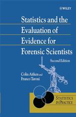 法科学者のための統計学（第２版）<br>Statistics and the Evaluation of Evidence for Forensic Scientists (Statistics in Practice) （2ND）