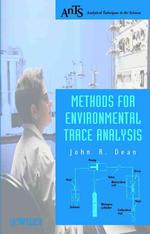 Methods for Environmental Trace Analysis (Analytical Techniques in the Sciences)