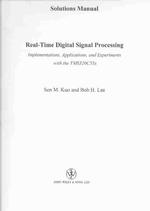 Real-Time Digital Signal Processing : Implementations, Application and Experiments with the Tms320C55X （SOL）