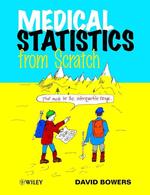 Medical Statistics From Scratch （2nd ed.）