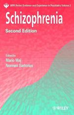 Schizophrenia (Wpa Series, Evidence and Experience in Psychiatry, V. 2) 〈2〉 （2 SUB）