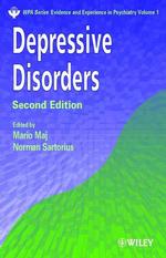 Depressive Disorders (Wpa Series : Evidence and Experience in Psychiatry, Volume 1) （2 SUB）