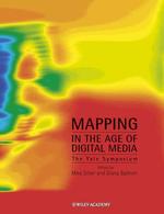 Mapping in the Age of Digital Media : The Yale Symposium