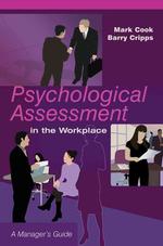 Psychological Assessment in the Workplace: a Manager's Guide