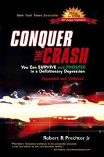 Conquer the Crash: You Can Survive and Prosper in a Deflationary Depression Expanded and Updated Edition （Exp Upd）