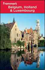 Frommer's Belgium, Holland & Luxembourg (Frommer's Belgium, Holland & Luxembourg) （12TH）