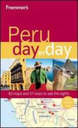 Frommer's Peru Day by Day (Frommer's Day by Day - Full Size) （1 PAP/MAP）