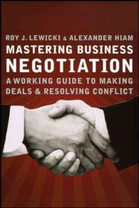 Mastering Business Negotiation : A Working Guide to Making Deals and Resolving Conflict
