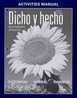 Dicho y hecho : Beginning Spanish （9 PAP/PSC）