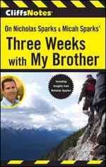 CliffsNotes on Three Weeks with My Brother