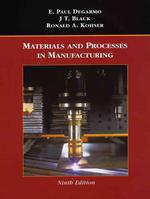 Materials and Processes in Manufacturing. (IE)