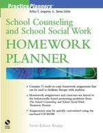 学校カウンセリングと学校ソーシャルワークのためのホームワーク・プランナー<br>School Counseling and School Social Work Homework Planner (Practice Planners) （PAP/CDR）
