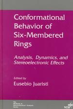 Conformational Behavior of Six-Membered Rings : Analysis, Dyanmics, and Stereoelectronic Effects